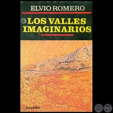 LOS VALLES IMAGINARIOS - Autor: ELVIO ROMERO - Año 1995